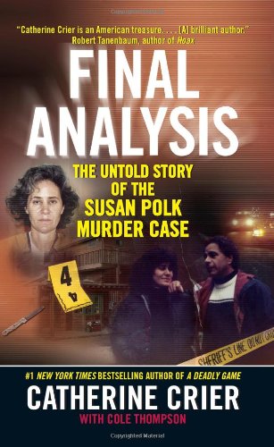 Final Analysis: The Untold Story of the Susan Polk Murder Case