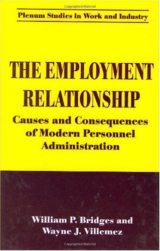 The Employment Relationship: Causes and Consequences of Modern Personnel Administration