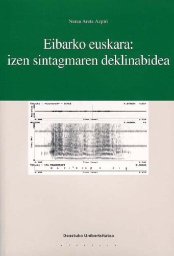Eibarko euskara: izen sintagmaren deklinabidea