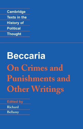 Beccaria: ’On Crimes and Punishments’ and Other Writings