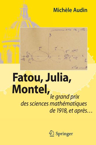 Fatou, Julia, Montel,: le grand prix des sciences mathématiques de 1918, et après...
