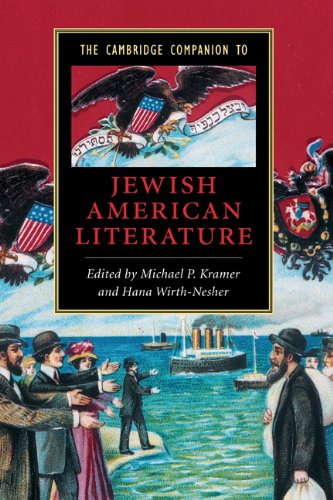 The Cambridge Companion to Jewish American Literature (Cambridge Companions to Literature)