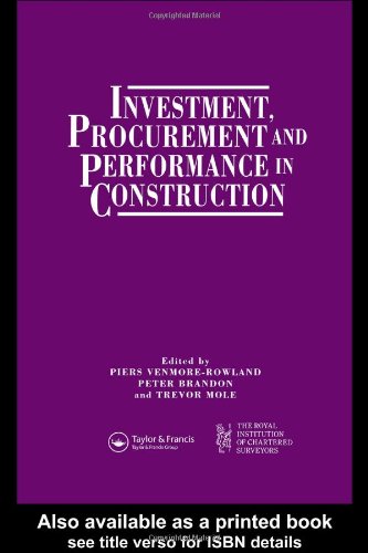 Investment, Procurement and Performance in Construction: The First National RICS Research Conference