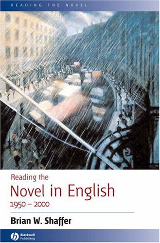 Reading the Novel in English 1950 - 2000 (Reading the Novel)