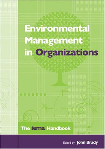 Environmental Management in Organizations: The IEMA Handbook