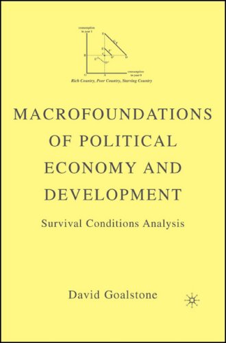 Macrofoundations of Political Economy and Development: Survival Conditions Analysis