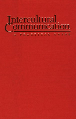 Intercultural Communication : A Practical Guide