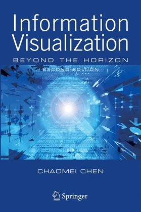 Information Visualization: Beyond the Horizon 2nd Ed.