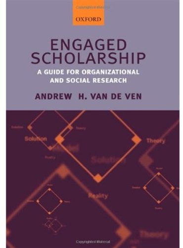 Engaged Scholarship: A Guide for Organizational and Social Research