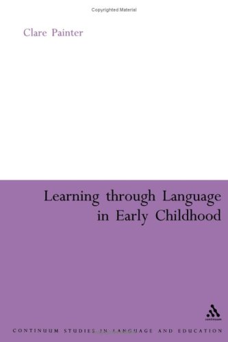 Learning Through Language In Early Childhood (Open Linguistics)