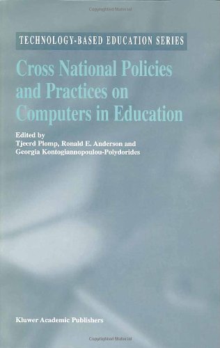 Cross National Policies and Practices on Computers in Education (Technology-Based Education Series)