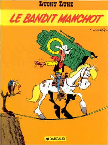 Le bandit manchot (Lucky Luke) (French Edition)