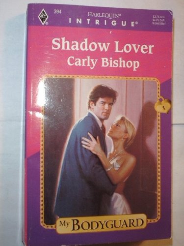 Shadow Lover (My Bodyguard) (Harlequin Intrigue)