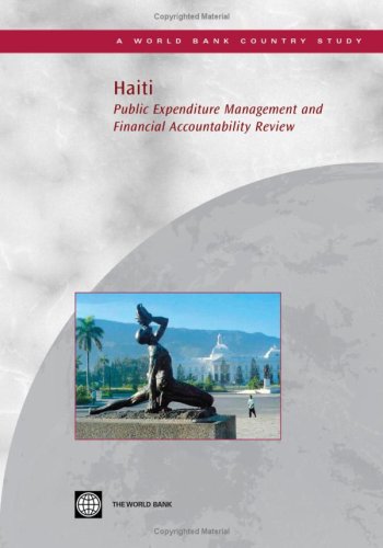 Haiti: Public Expenditure Management and Financial Accountability Review (World Bank Country Study)