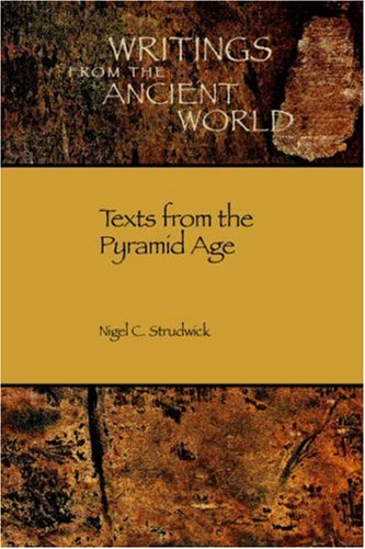 Texts from the Pyramid Age (Writings from the Ancient World)