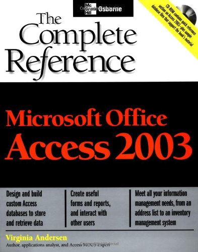 Microsoft Office Access 2003: The Complete Reference