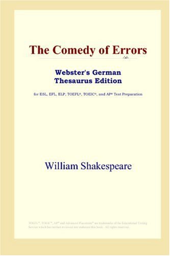 The Comedy of Errors (Webster's German Thesaurus Edition)