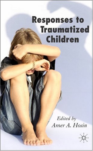 Responses to Traumatized Children