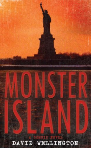 Monster Island: A Zombie Novel