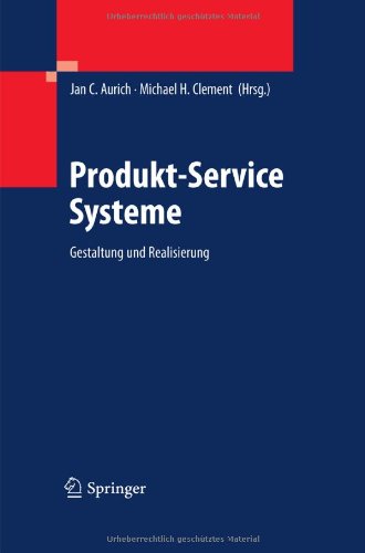 Produkt-Service Systeme: Gestaltung und Realisierung