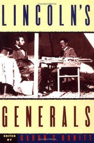 Lincoln's Generals (Gettysburg Civil War Institute Books)