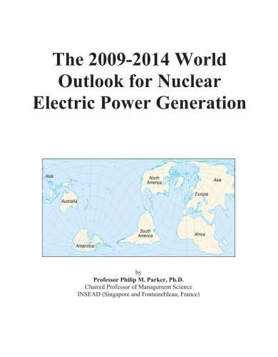 The 2009-2014 World Outlook for Nuclear Electric Power Generation