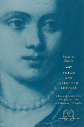 Poems and Selected Letters (The Other Voice in Early Modern Europe)