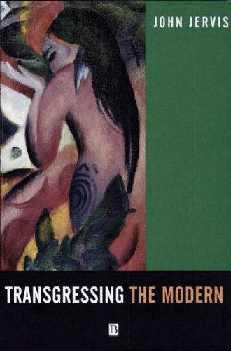 Transgressing the Modern: Explorations in the Western Experience of Otherness