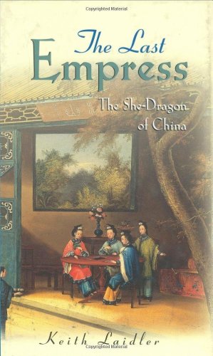 The Last Empress: The She-Dragon of China