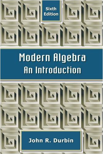 Modern Algebra: An Introduction