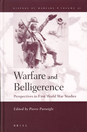 Warfare And Belligerence: Perspectives In First World War Studies (History of Warfare, 30) (History of Warfare)