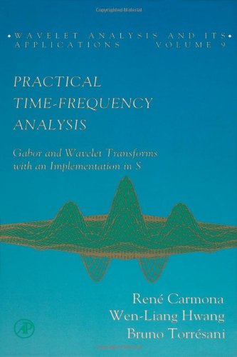 Practical Time-Frequency Analysis: Gabor and Wavelet Transforms with an Implementation in S