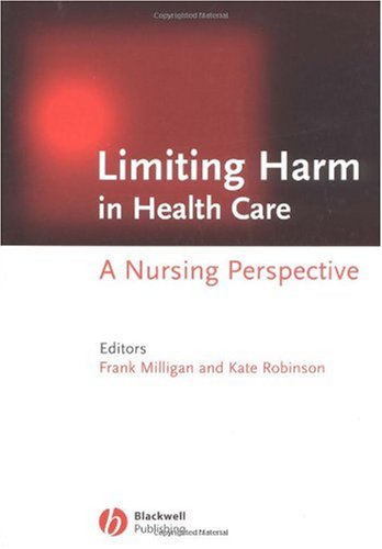 Limiting Harm in Health Care: A Nursing Perspective (Nursing)