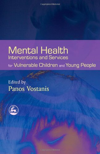 Mental Health Interventions and Services for Vulnerable Children and Young People