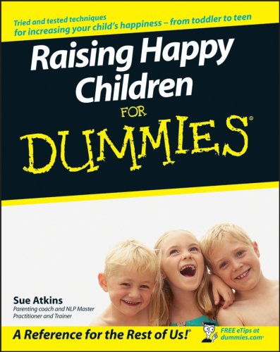 Raising Happy Children for Dummies (For Dummies)