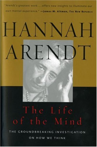 The Life of the Mind (Combined 2 Volumes in 1)