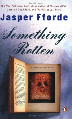 Something Rotten: Thursday Next Mystery