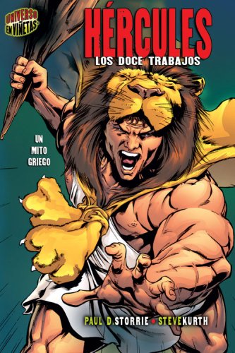 Hercules Hercules: Los Doce Trabajos The Twelve Labors (Mitos Y Leyendas En Vinetas Graphic Myths and Legends) (Spanish Edition)