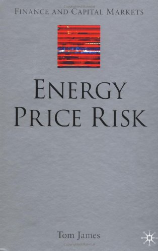 Energy Price Risk: Trading and Price Risk Management