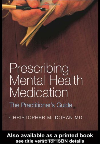 Prescribing Mental Health Medication: The Practitioner's Guide
