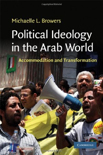 Political Ideology in the Arab World: Accommodation and Transformation