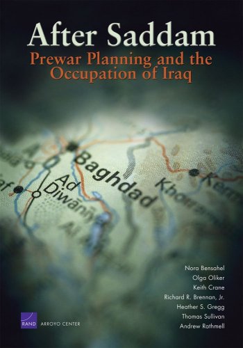 After Saddam: Prewar Planning and the Occupation of Iraq