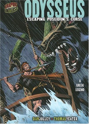 Graphic Myths and Legends: Odysseus: Escaping Poseidon's Curse: a Greek Legend (Graphic Universe)