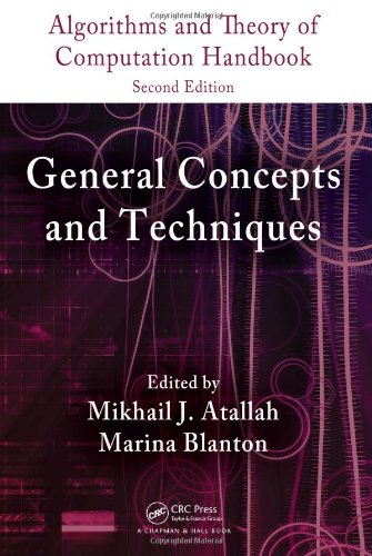 Algorithms and Theory of Computation Handbook, Second Edition, Volume 1: General Concepts and Techniques (Chapman & Hall CRC Applied Algorithms and Data Structures series)
