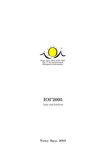 International Olympiad in Informatics 2005 - tasks and solutions