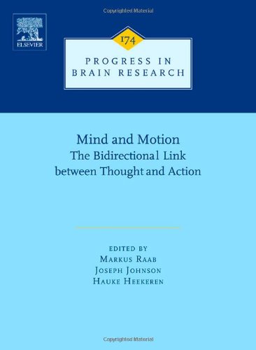Mind and Motion: The Bidirectional Link between Thought and Action