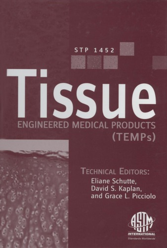 Tissue Engineered Medical Products (TEMPs) ASTM special technical publication, 1452