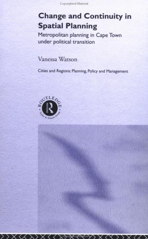 Change and Continuity in Spatial Planning (Cities and Regions: Planning, Policy and Management)