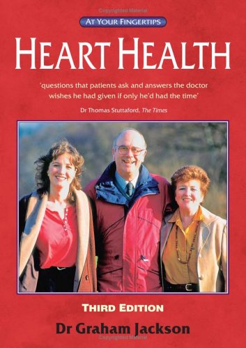 Heart Health 3rd Edition: The 'At Your Fingertips' Guide (At Your Fingertips)