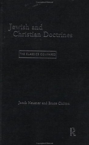 Jewish and Christian Doctrines: The Classics Compared